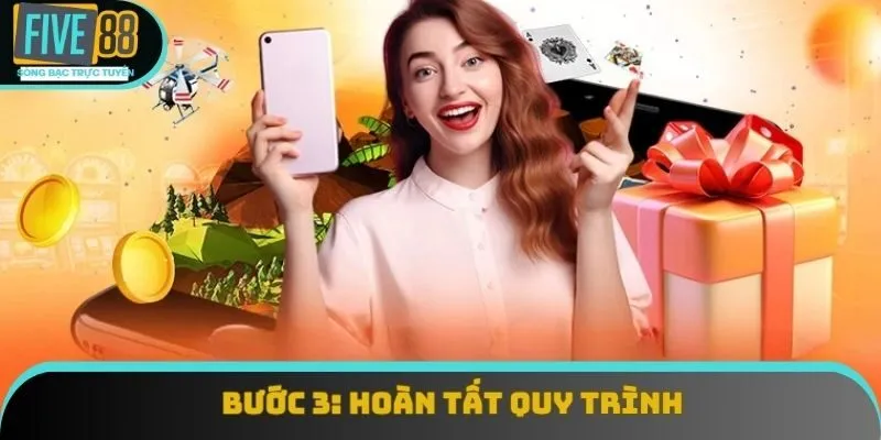 Thành viên hoàn tất quá trình bằng cách ấn xác nhận là xong