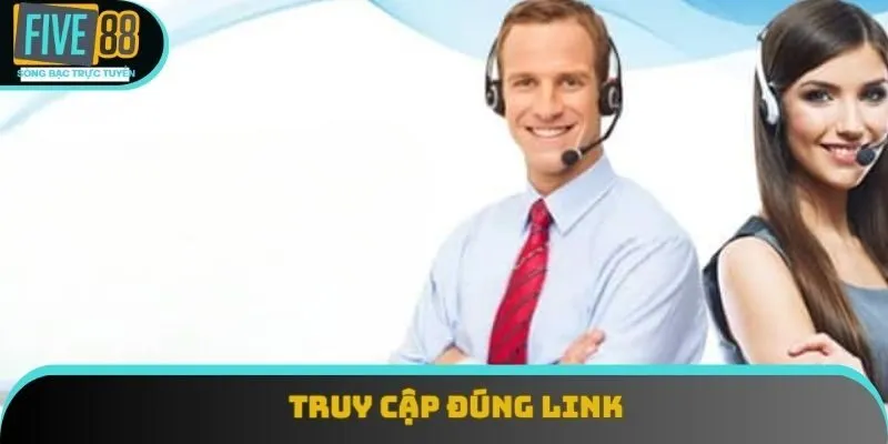 Thành viên phải vào đúng link mới đảm bảo an toàn truy cập thành công